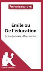 Analyse : Émile ou De l'éducation de Jean-Jacques Rousseau  (analyse complète de l'oeuvre et résumé)