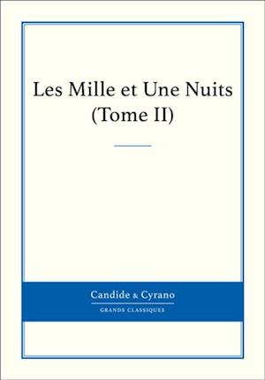 Les Mille et Une Nuits, Tome II