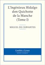 L''Ingénieux Hidalgo don Quichotte de la Manche, Tome I