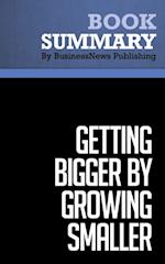 Summary: Getting Bigger by Growing Smaller