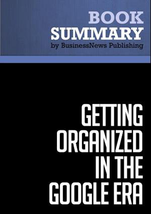 Summary: Getting Organized in the Google Era