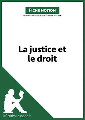 La justice et le droit (Fiche notion)