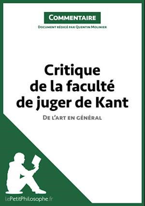 Critique de la faculté de juger de Kant - De l''art en général (Commentaire)