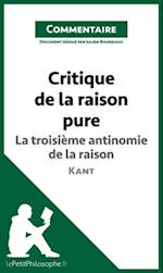 Critique de la raison pure de Kant - La troisième antinomie de la raison (Commentaire)