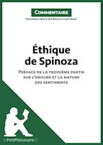 Éthique de Spinoza - Préface de la troisième partie sur l''origine et la nature des sentiments (Commentaire)