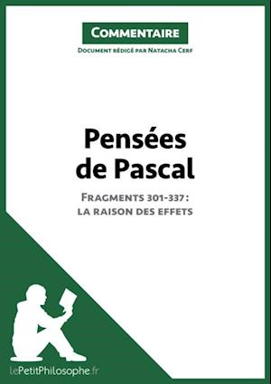 Pensées de Pascal - Fragments 301-337 : la raison des effets (Commentaire)