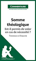 Somme théologique de Thomas d''Aquin - Est-il permis de voler en cas de nécessité ? (Commentaire)