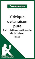 Critique de la raison pure de Kant - La troisième antinomie de la raison (Commentaire)