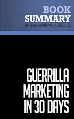 Summary: Guerrilla Marketing in 30 Days