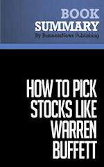 Summary: How to Pick Stocks Like Warren Buffett
