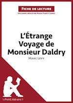 L''Étrange Voyage de Monsieur Daldry de Marc Levy (Fiche de lecture)