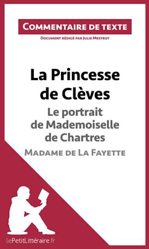 La Princesse de Clèves - Le portrait de Mademoiselle de Chartres - Madame de La Fayette (Commentaire de texte)