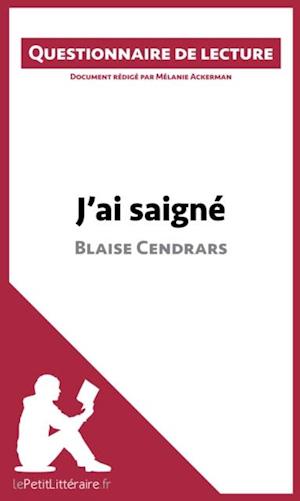 J''ai saigné de Blaise Cendrars