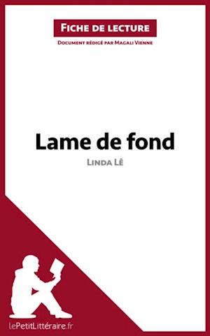 Lame de fond de Linda Lê (Fiche de lecture)