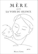 Mere suivi de La voix du silence (recueil de poemes)