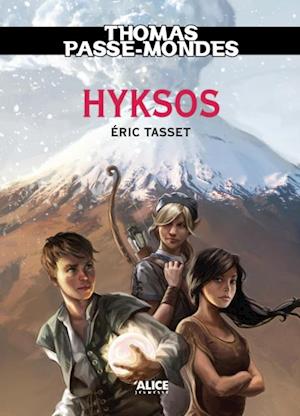 Thomas Passe-Mondes : Hyksos