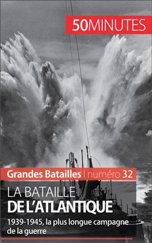 La bataille de l''Atlantique