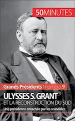 Ulysses S. Grant et la reconstruction du Sud