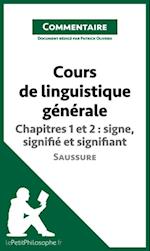 Cours de linguistique générale de Saussure - Chapitres 1 et 2 : signe, signifié et signifiant (Commentaire)