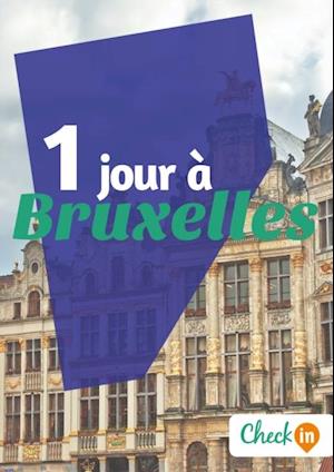 1 jour à Bruxelles