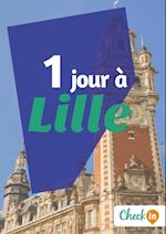 1 jour à Lille