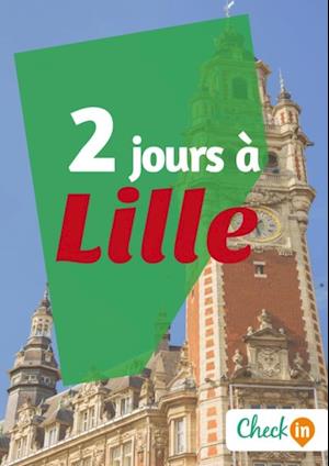 2 jours à Lille