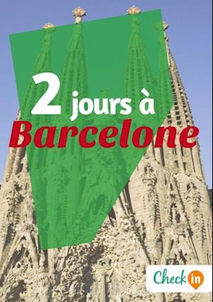 2 jours à Barcelone