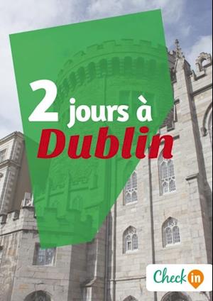 2 jours à Dublin