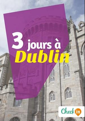 3 jours à Dublin