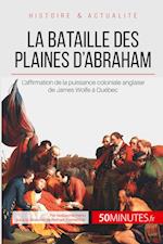 La bataille des plaines d'Abraham