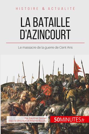 La bataille d'Azincourt