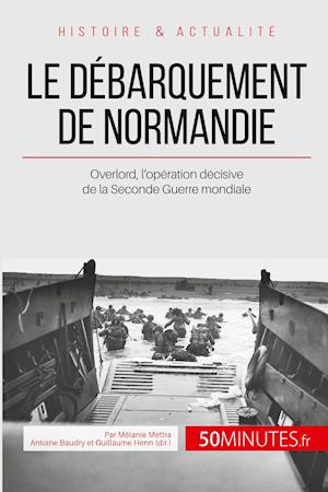 Le débarquement de Normandie