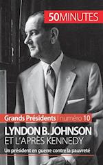 Lyndon B. Johnson et l'après Kennedy