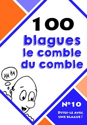 100 blagues le comble du comble