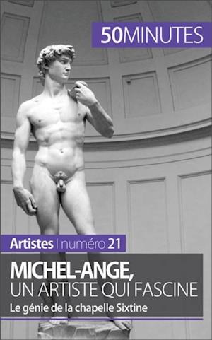 Michel-Ange, un artiste qui fascine