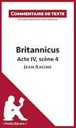 Commentaire composé : Britannicus de Racine - Acte IV, scène 4