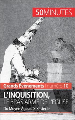 L''inquisition, le bras armé de l''Église