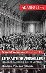 Le traité de Versailles et la fin de la Première Guerre mondiale