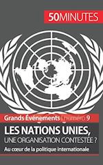Les Nations unies, une organisation contestée ?