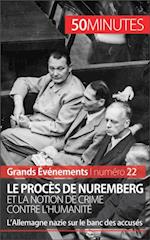 Le procès de Nuremberg et la notion de crime contre l''humanité