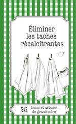 Éliminer les taches récalcitrantes