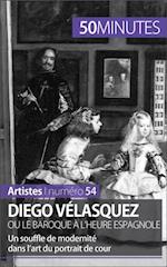 Diego Vélasquez ou le baroque à l''heure espagnole