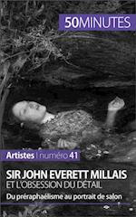 Sir John Everett Millais et l''obsession du détail