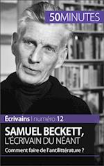 Samuel Beckett, l''écrivain du néant