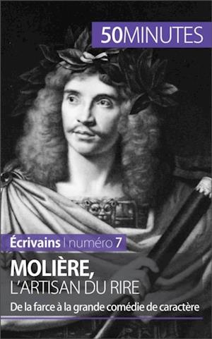 Molière, l''artisan du rire