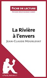 La Rivière à l''envers de Jean-Claude Mourlevat (Analyse de l''oeuvre)