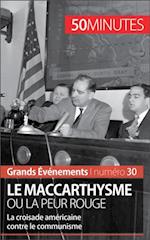 Le maccarthysme ou la peur Rouge