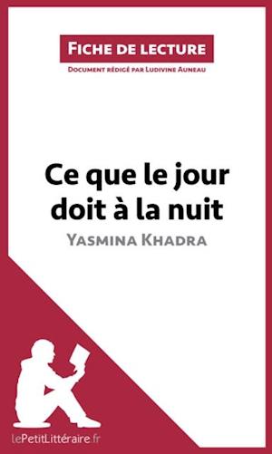 Ce que le jour doit à la nuit de Yasmina Khadra (Fiche de lecture)