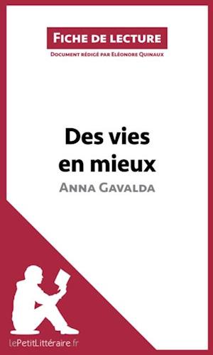 Des vies en mieux d''Anna Gavalda (Analyse de l''oeuvre)