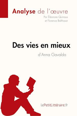 Des vies en mieux d'Anna Gavalda (Analyse de l'oeuvre)